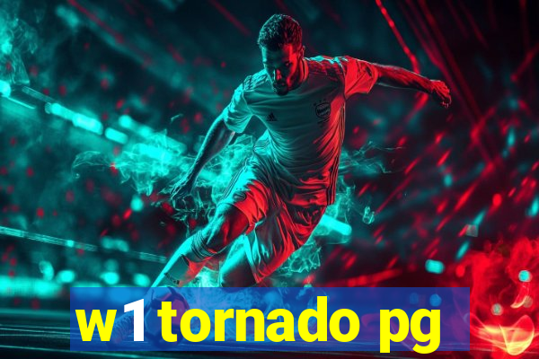 w1 tornado pg
